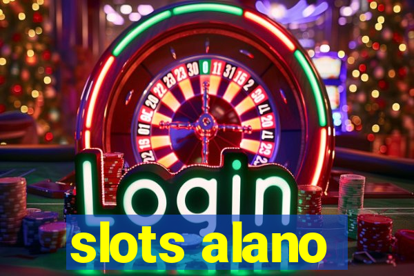 slots alano